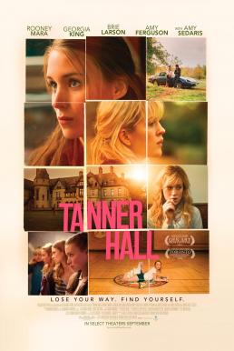 Tanner Hall เทนเนอร์ ฮอลล์ สวรรค์รักไม่สิ้นสุด (2009)